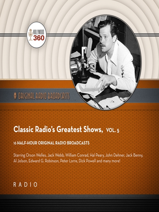 Title details for Classic Radio's Greatest Shows, Volume 5 by Black Eye Entertainment - Available